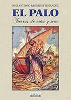 El Palo: Tierra de viñas y mar 8494399810 Book Cover