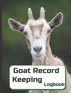 GOAT RECORD KEEPING LOGBOOK: Record and keep track of All your goat's Activities,health status,profits,loses etc Logbook for beginners