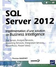 Download SQL Server 2012 - Implémentation d'une solution de Business Intelligence (Sql Server, Analysis Services, Reporting Services, Integration Services, PowerPivot, PowerView) PDF