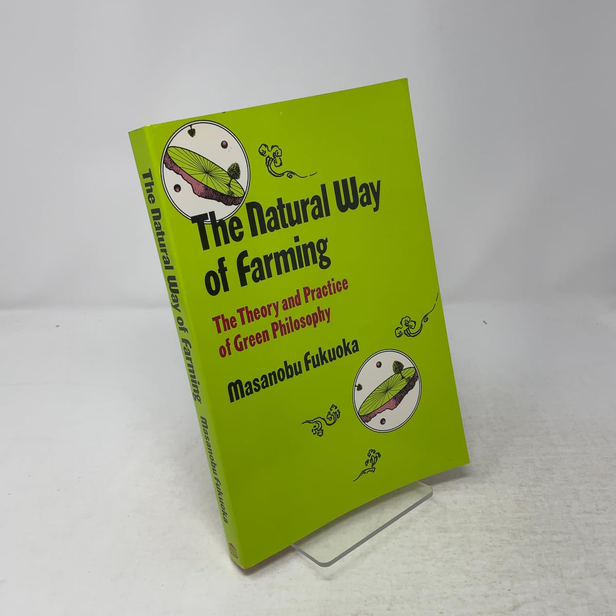 Buy The Natural Way of Farming: The Theory and Practice of Green Philosophy — BookShops.in