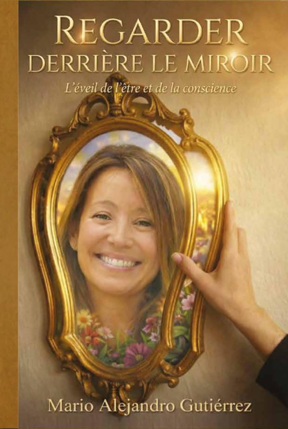 Regarder derrière le miroir: L'éveil de l'être et de la conscience