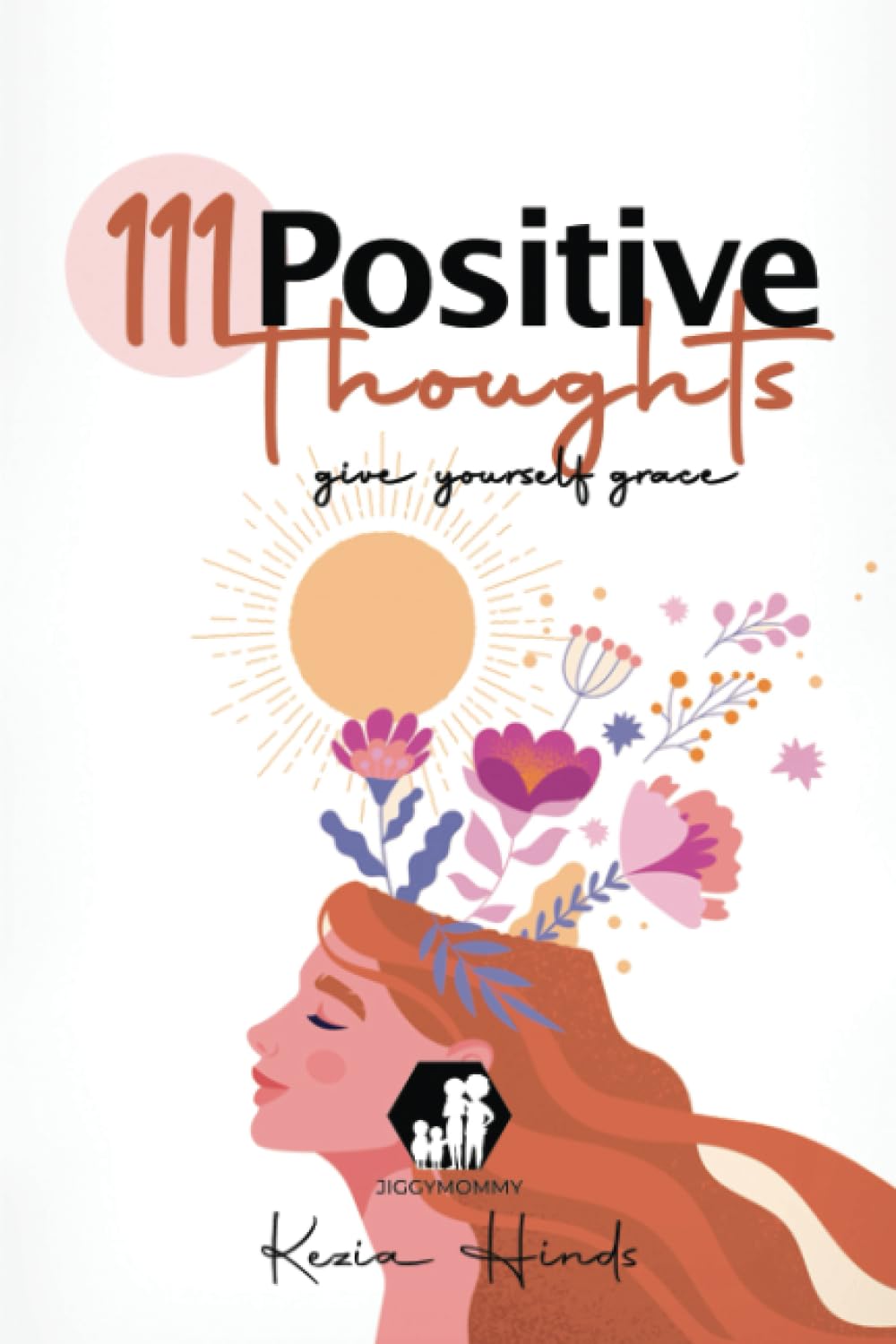 111 positive thoughts: give yourself grace