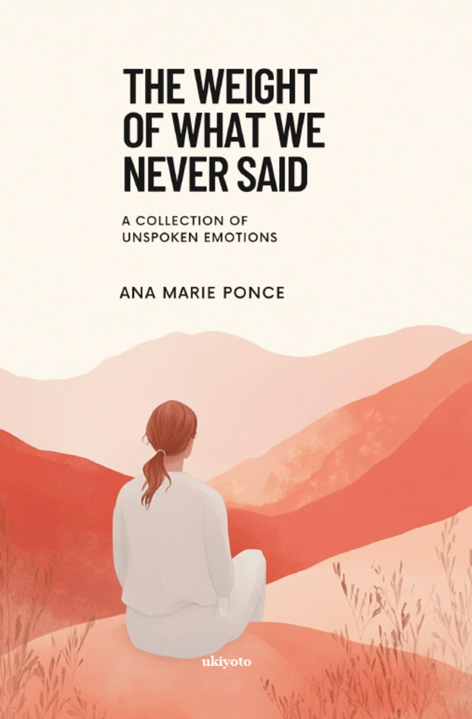The Weight of What We Never Said (Edition1)