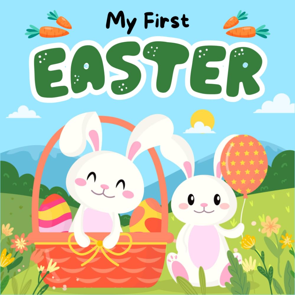 Easter Gifts For Baby Boy Girl 6-12 Months: My First Easter, High Contrast Book For Newborns 3-6 Month: +98 Simple Black & White Images For Babies With Bunny, Eggs (Easter Basket Stuffers 1 Year Old)