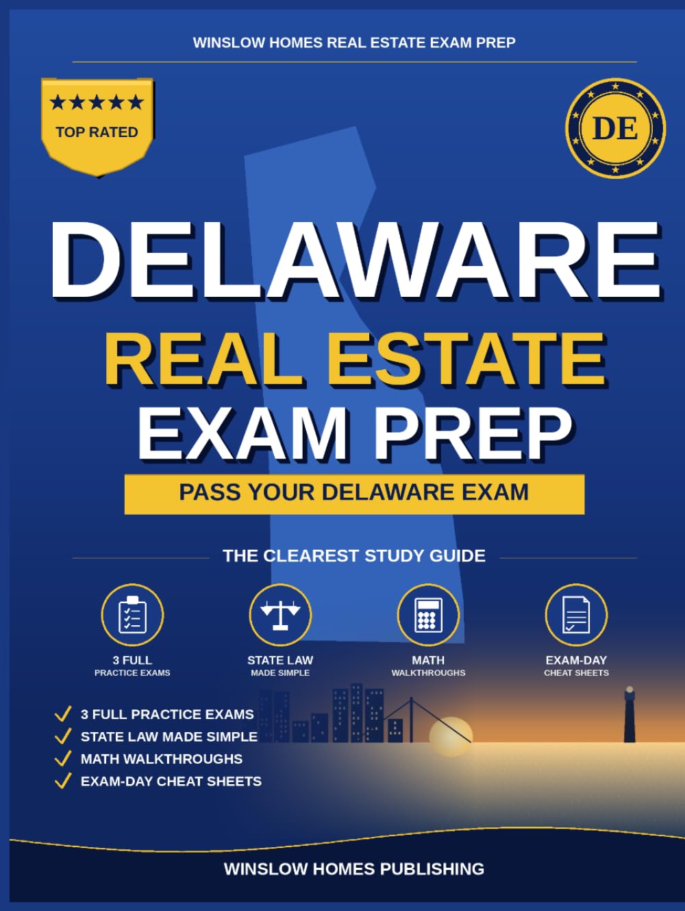 Delaware Real Estate Exam Prep: The Simple Step-by-Step Study Guide to Pass Your Delaware Salesperson License Exam on the First Try (Winslow Homes Real Estate Exam Prep)