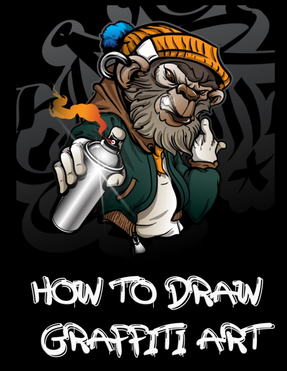Buy How To Draw Graffiti Art Handwriting Graffiti Alphabet; Your