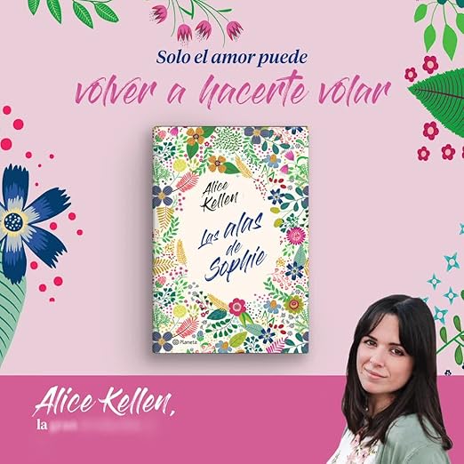 LAS ALAS DE SOPHIEALICE KELLEN 9788408247890 BOOKS4POCKET 2021 (NUEVO) D`Opportunities World LAS ALAS DE SOPHIEALICE KELLEN 9788408247890 BOOKS4POCKET 2021 (NUEVO) D`Opportunities World