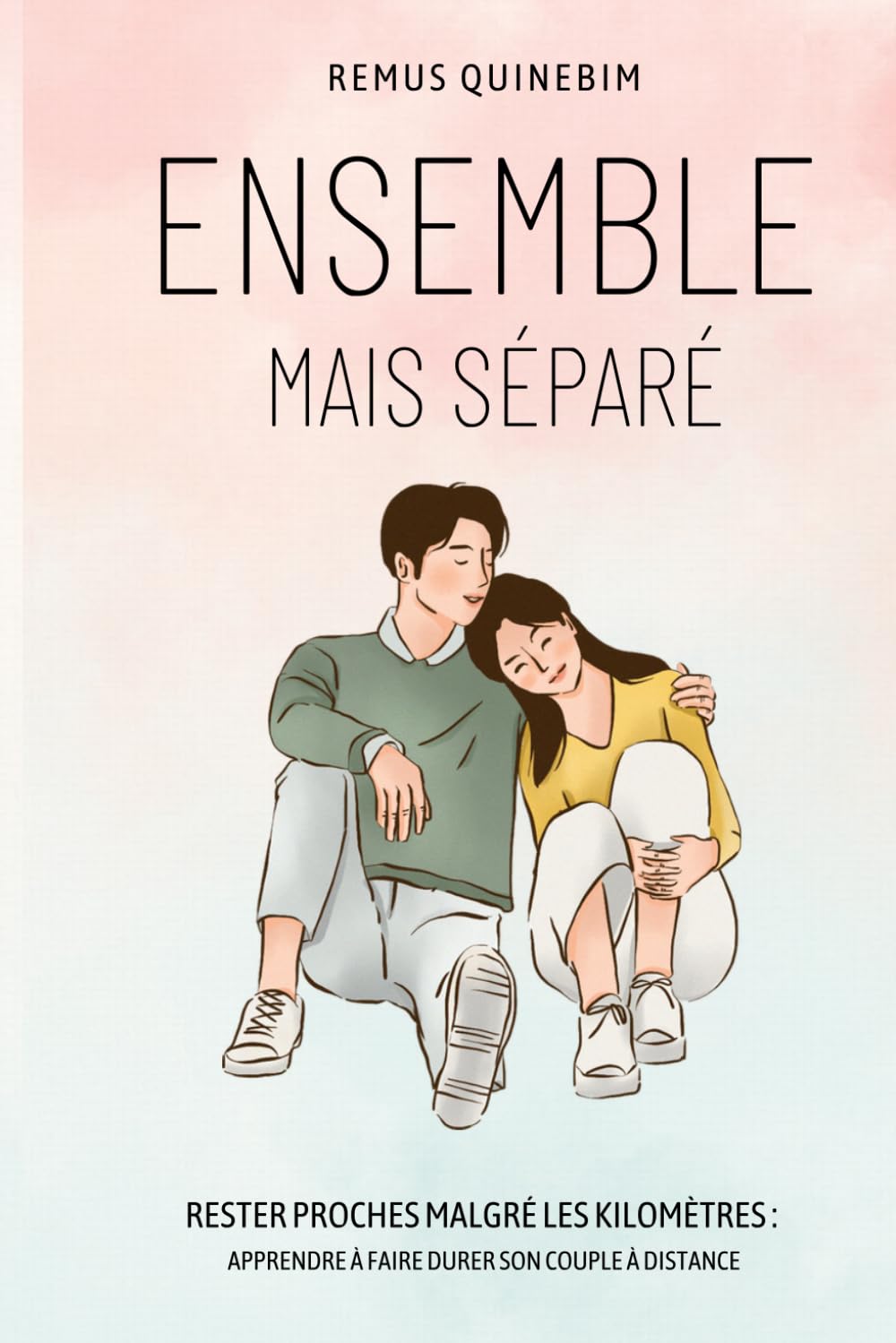 Ensemble mais séparé: Rester proches malgré les kilomètres - apprendre à faire durer son couple à distance
