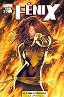 Anos 2000: O Renascimento Da Marvel Vol. 07 (de 10) - Fênix