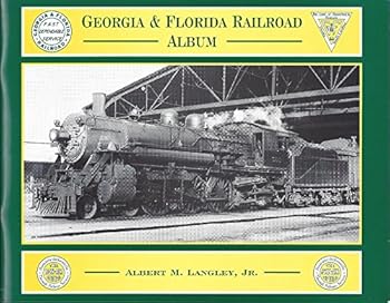 Georgia & Florida Railroad Album
