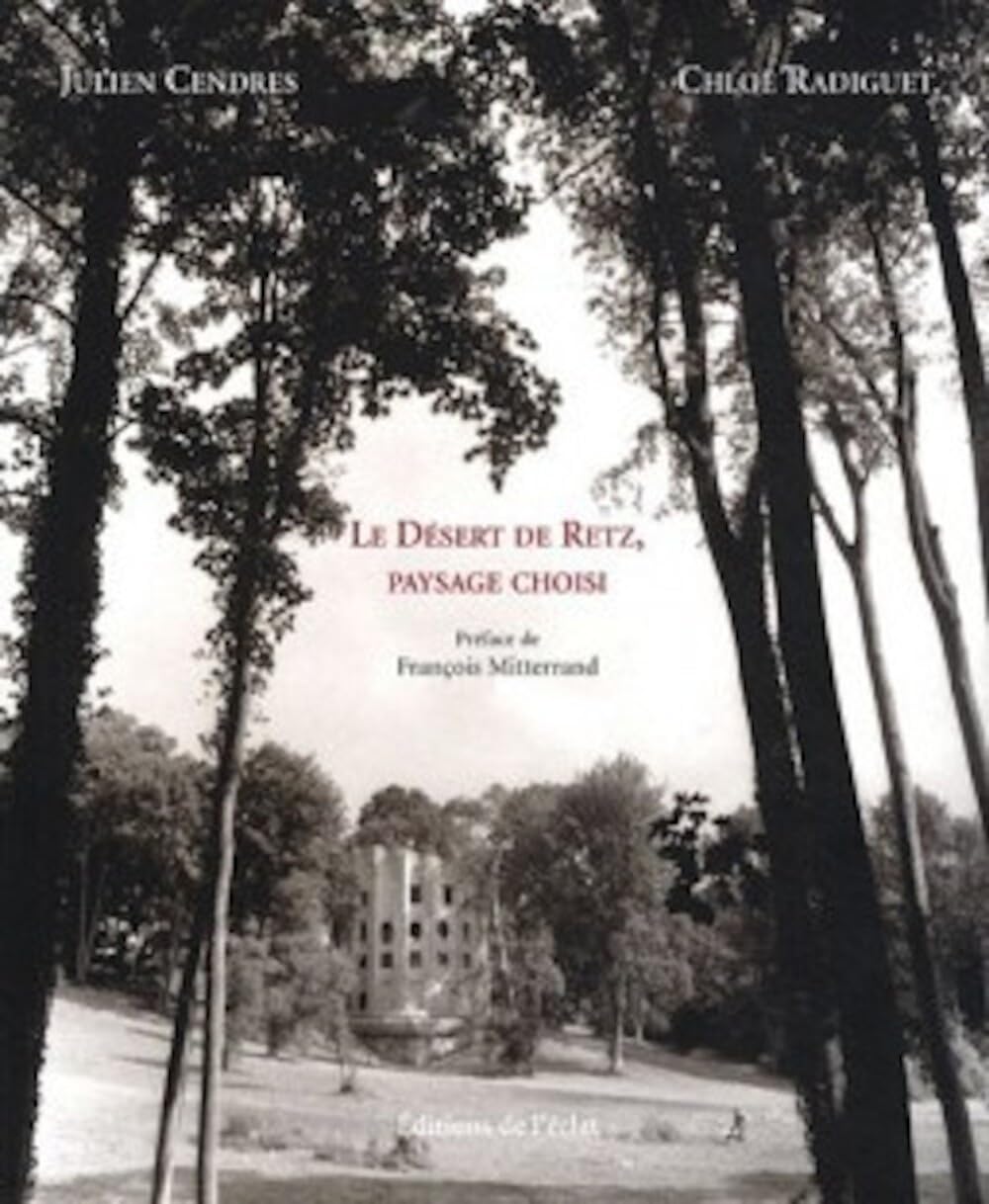 Le désert de Retz, paysage choisi