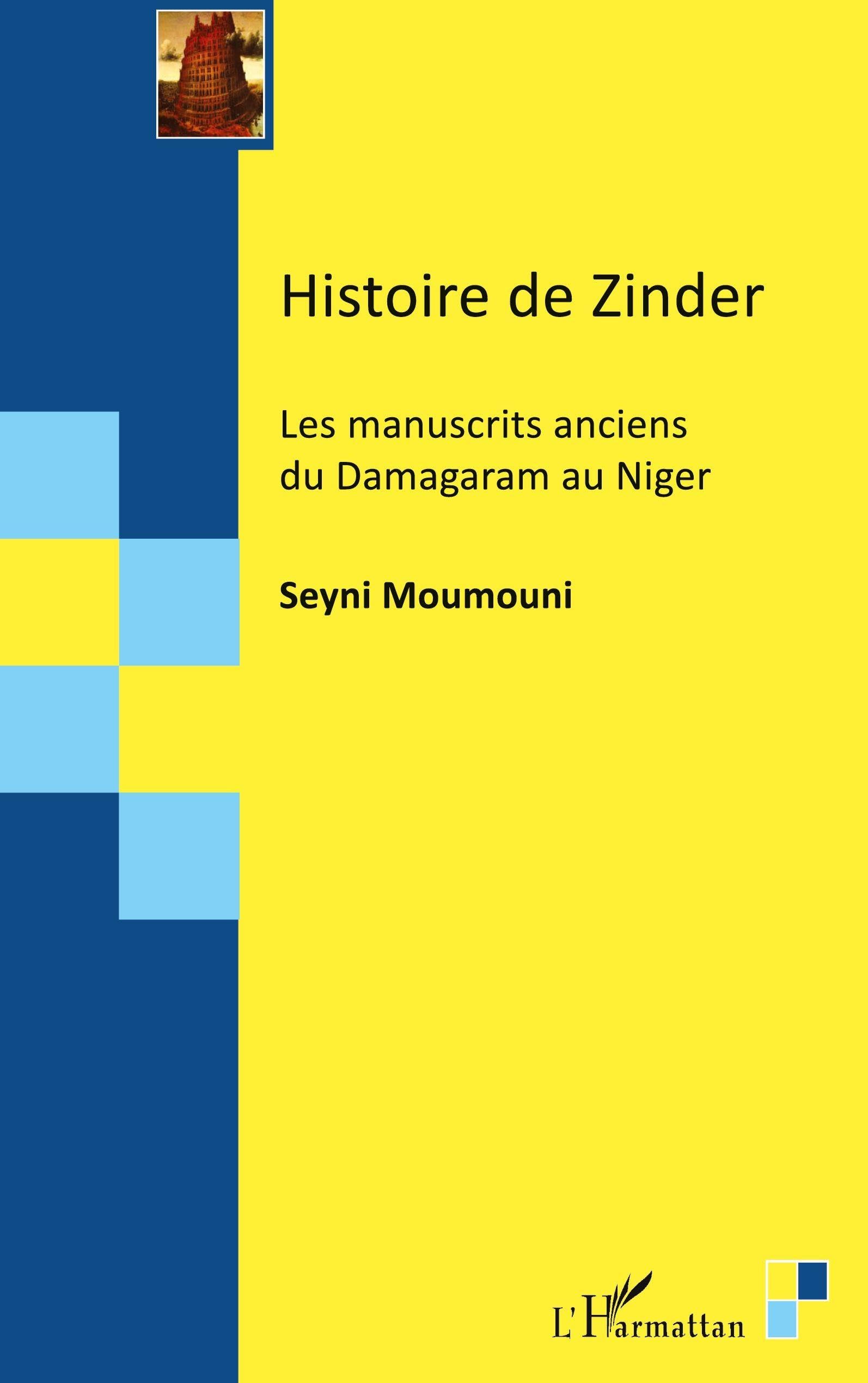 Histoire de Zinder: Les manuscrits anciens du Damagaram au Niger (Traductologie)