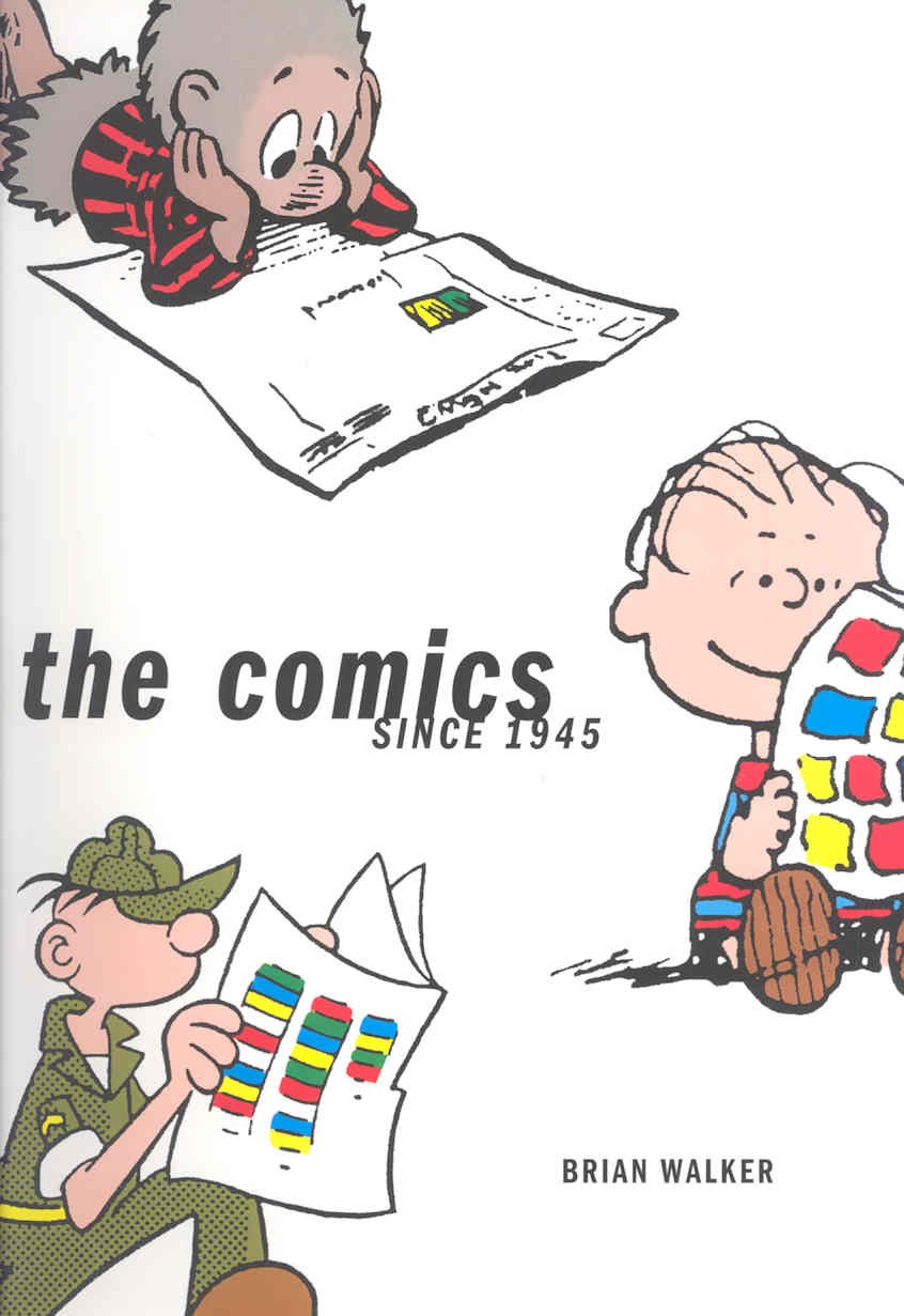 The Comics: Since 1945 Paperback – September 1, 2006