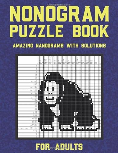 Nonogram Puzzle Book for Adults: Griddlers Logic Puzzles Black and White Book for Adults and Clever Kids