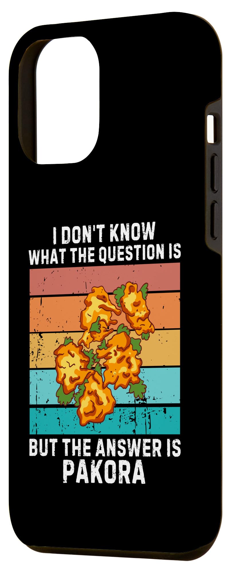 iPhone 15 Pro Max Vintage I Don't Know The Question Is The Answer Is Pakora Case - Image 2