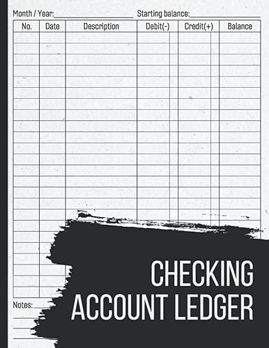 Checking Account Ledger: Payment Record Notebook / Check and Debit Card Register / Bank Transaction and Balance Log Book / Ledgers for Personal or Business Finance / Checkbook Balancing Tracker