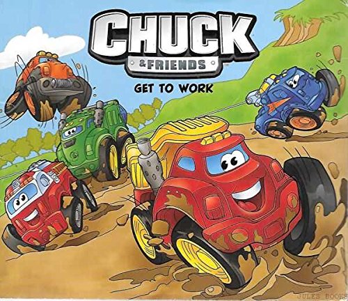 Chuck & Friends Get to Work : Tonka B01MAW9Z0V Book Cover