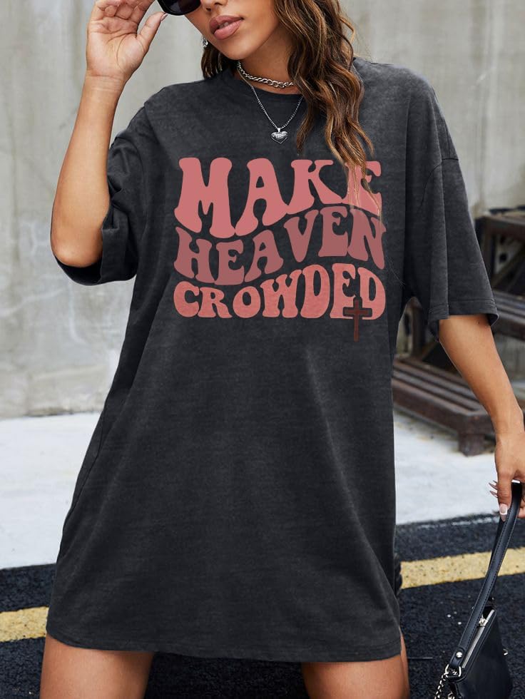 Make Heaven Crowded T-Shirt Women Oversized Christian Shirt Inspirational Graphic Tee Short Sleeve Top - Image 5