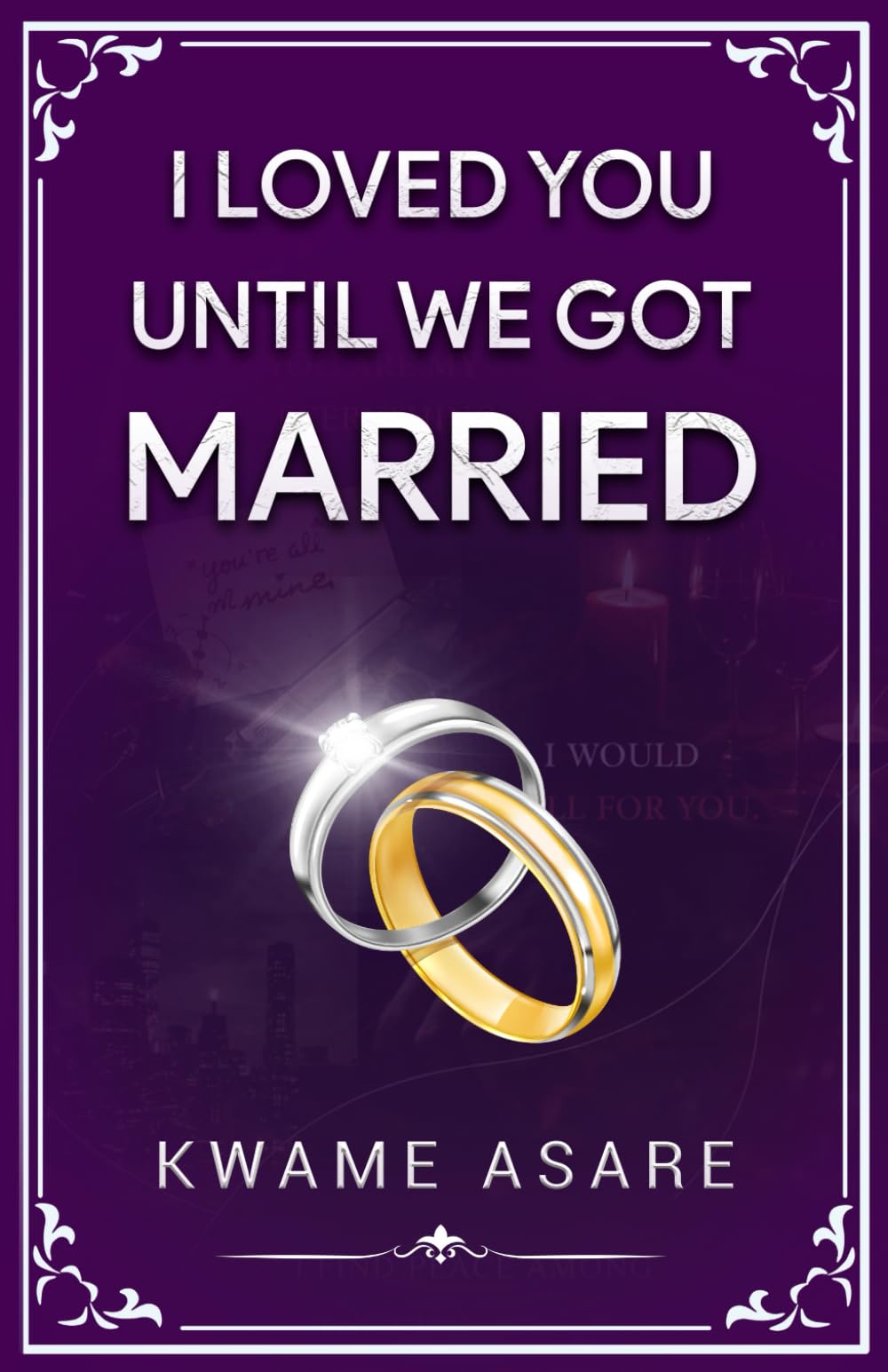 I Loved You Until We Got Married