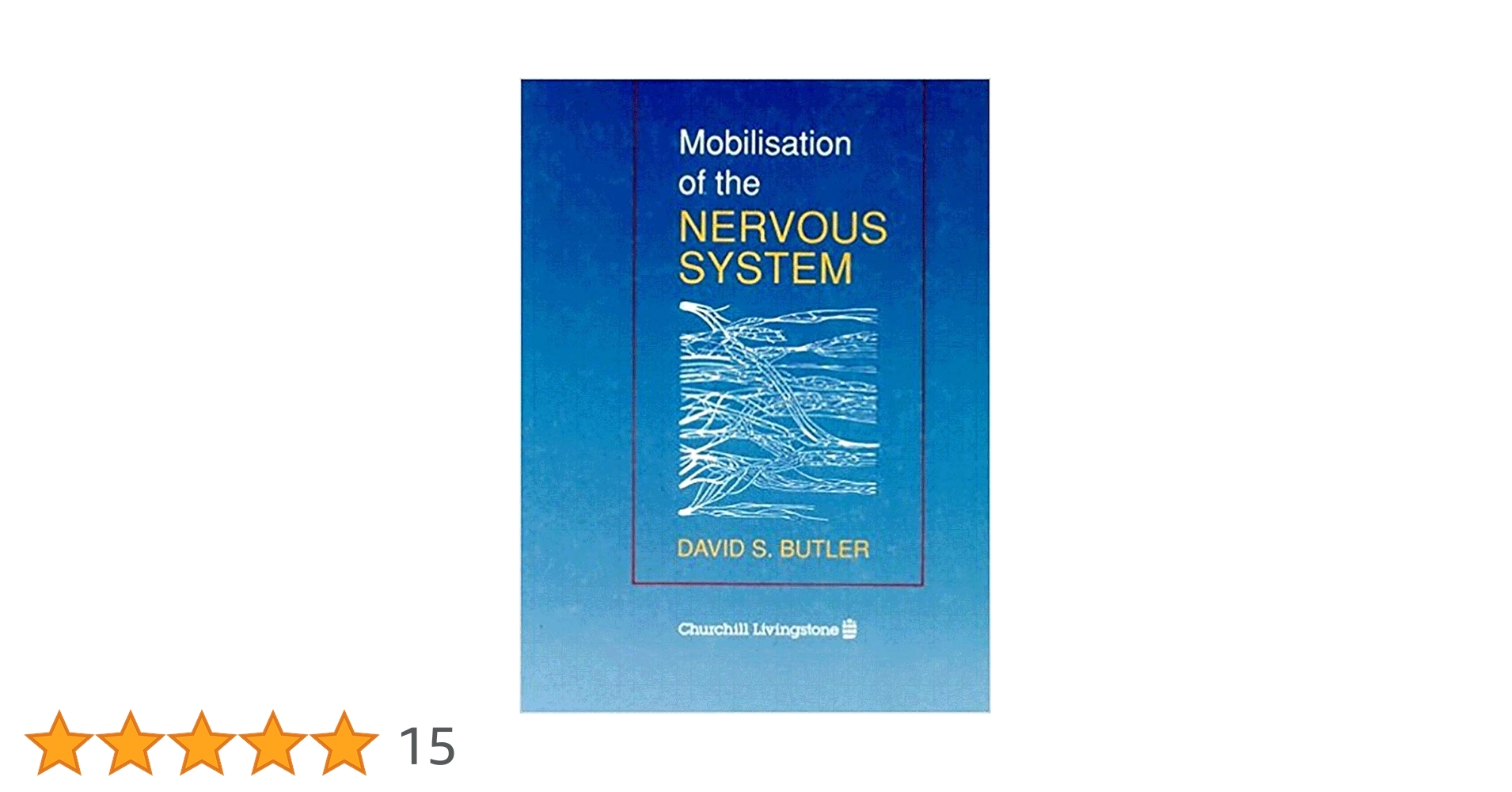 Mobilisation of the Nervous System: Butler, David