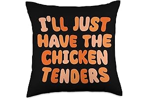 I'll Just Have The Chicken Tenders Funny Chicken Throw Pillow