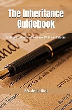 The Inheritance Guidebook: A Simple Guide to Inheritance, Wills, and Estates