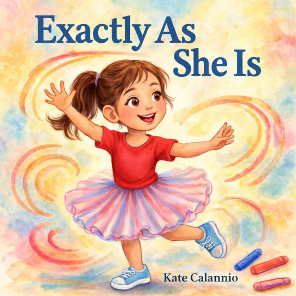 Exactly As She Is: A Story About Being Different, Big Feelings, and Self-Acceptance