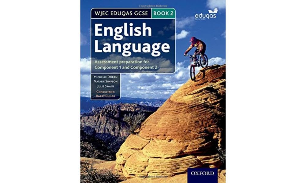 Student Book 2: Assessment preparation for Component 1 and Component 2 (WJEC GCSE English)