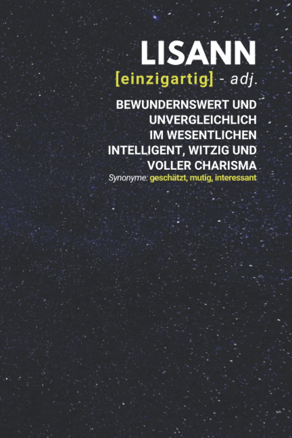 Lisann (einzigartig) bewundernswert: Notizbuch inkl. To Do Liste | Das perfekte Geschenk | personalisiert mit dem Namen Lisann | Geschenkidee | Geschenke | Name