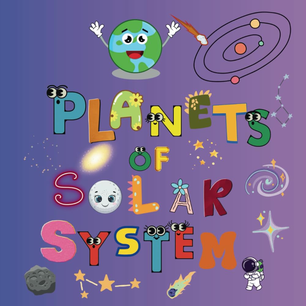 Pictures book of Solar System for 2-8 years old: Learning about planets and knowing interesting facts on solar system