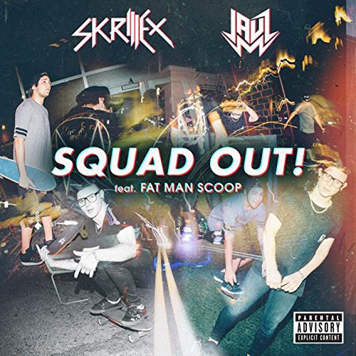 Skrillex & Jauz feat. Fatman Scoop