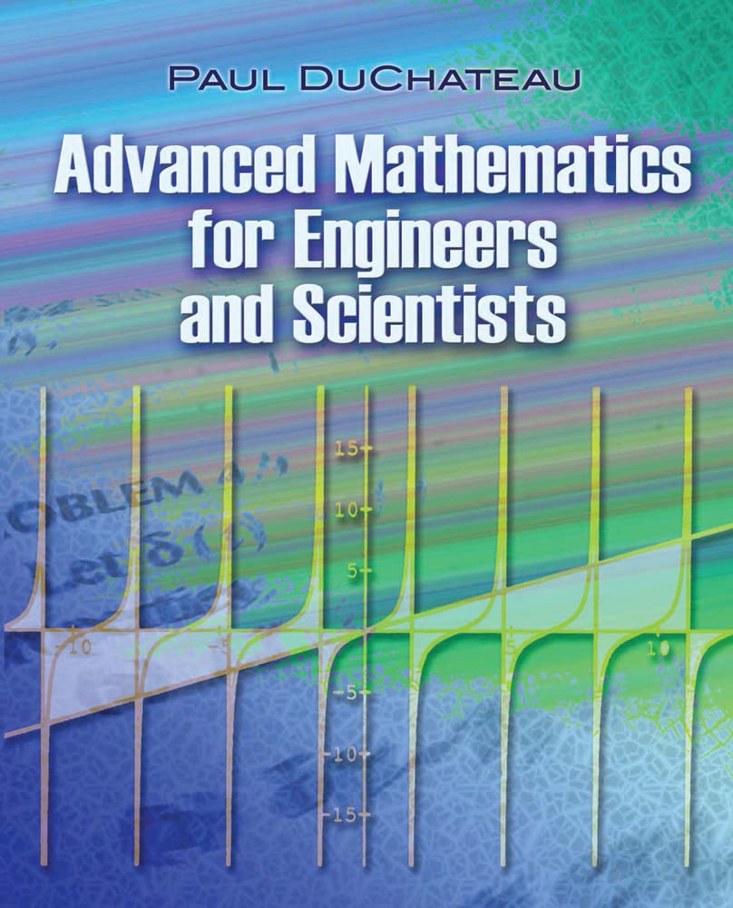 Advanced Mathematics for Engineers and Scientists (Dover Books on Mathematics)