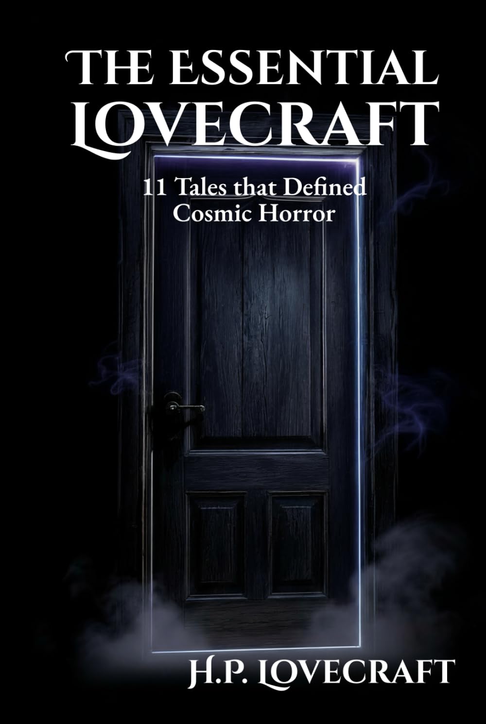 The Essential Lovecraft: 11 Tales that Defined Cosmic Horror