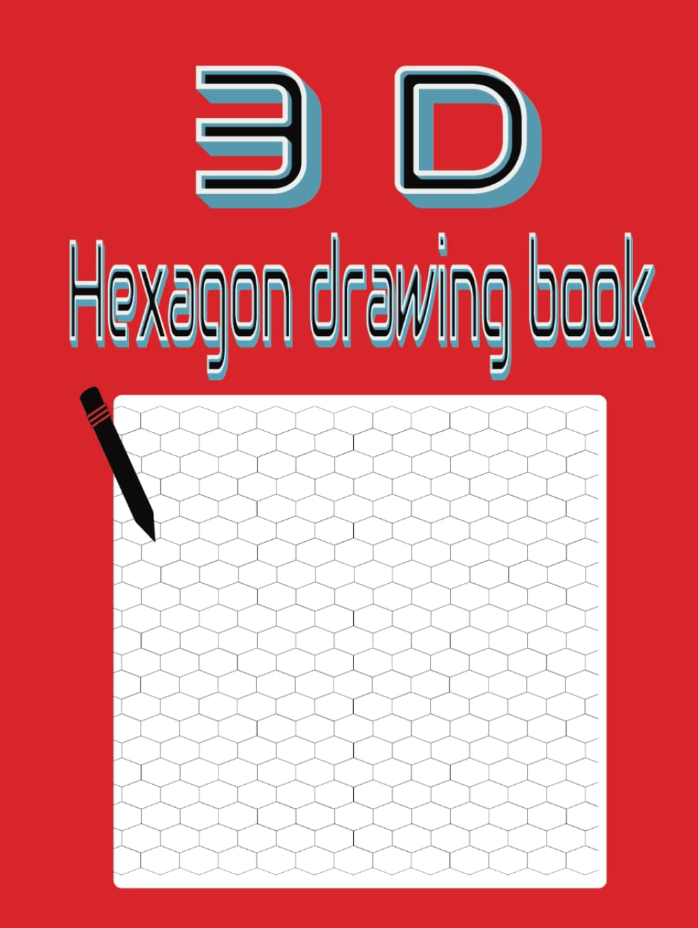 Carnet dessin 3D hexagone pour réussir vos perspectives sans règle ni tracé de fuite