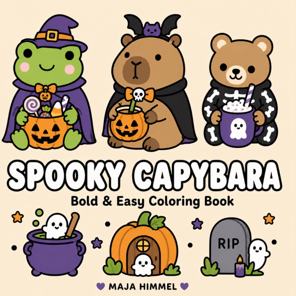Spooky Capybara: A Bold & Easy Halloween Coloring Book for Kids & Adults: 40 Cute and Cozy Coloring Pages for Relaxation (Spooky Animal Halloween Coloring Series)