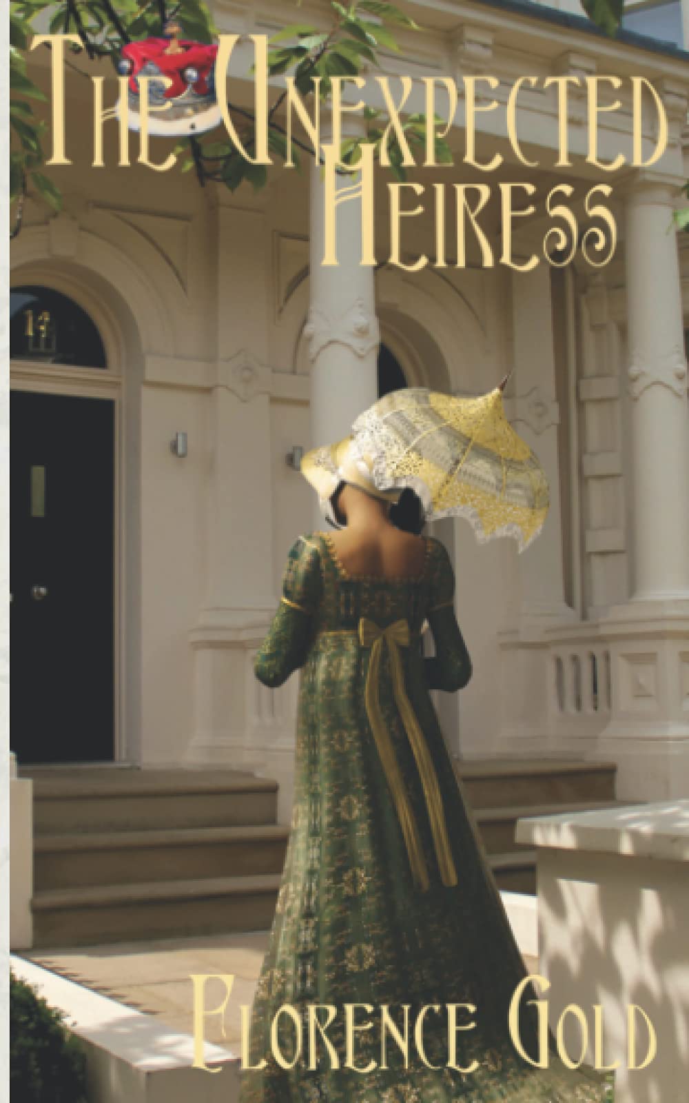 The Unexpected Heiress: A Pride and Prejudice Variation