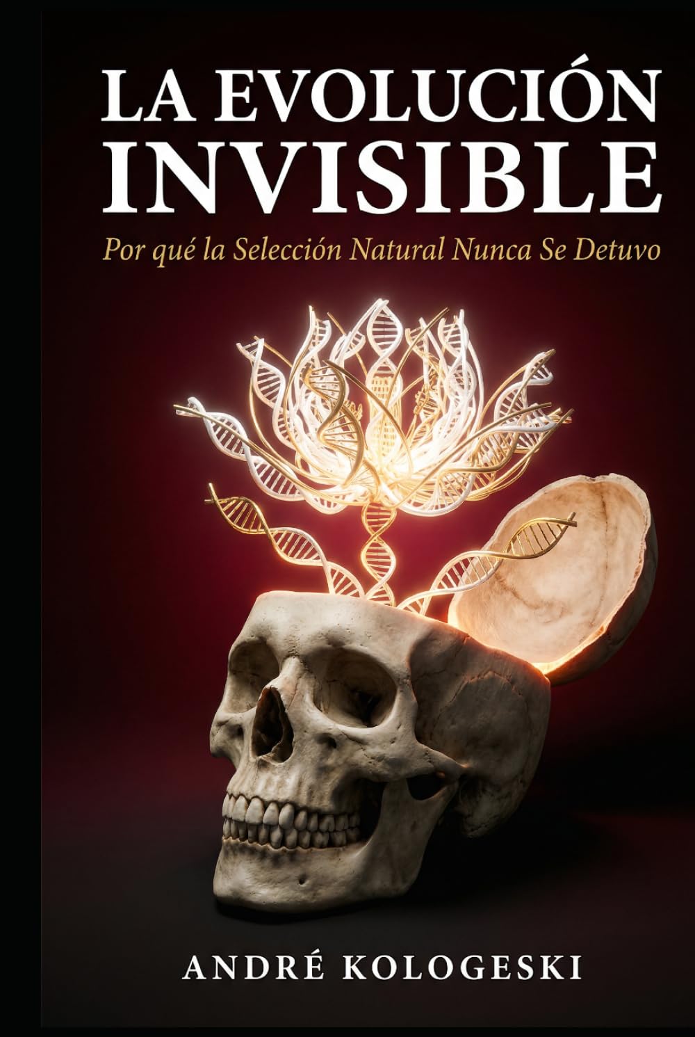 La Evolución Invisible: Por qué la Selección Natural Nunca Se Detuvo Autor: André Kologeski