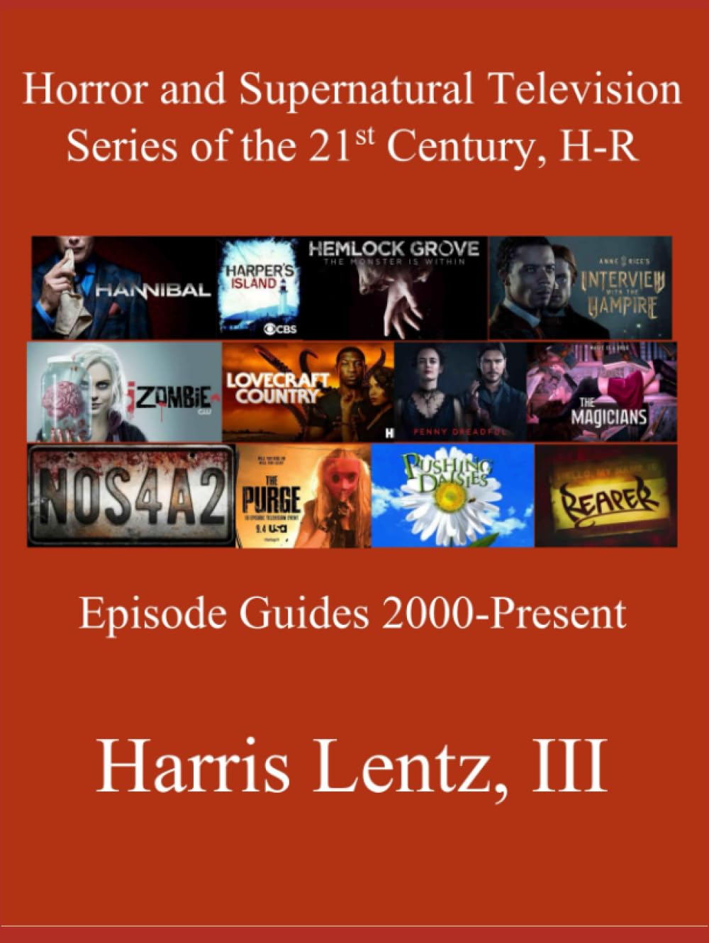 Horror and Supernatural Television Series of the 21st Century, H-R: Episode Guides, 2000 - Present