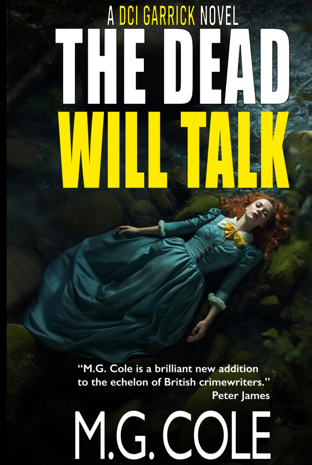 THE DEAD WILL TALK: A gripping UK Murder Mystery (DCI Garrick Crime Thrillers Book 3)