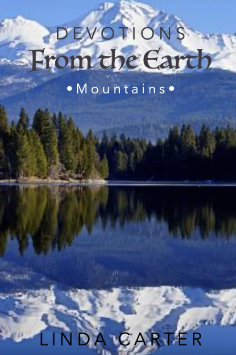 Devotions From The Earth - Mountains: Inspired by Nature’s Beauty