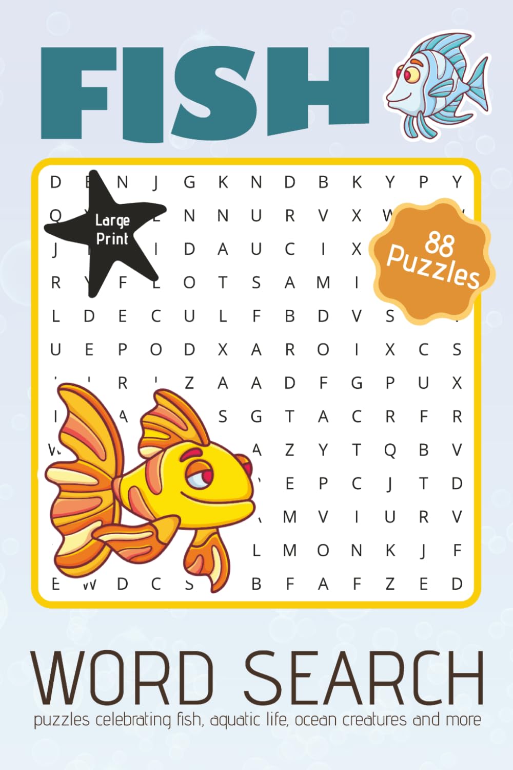 Fish Word Search Puzzle Book: Word Searches with Large Easy to Read Print about Fish, Aquatic Life, Ocean Creatures and more | 6x9 inches | ... for Celebrations, Holidays, and Cozy Times