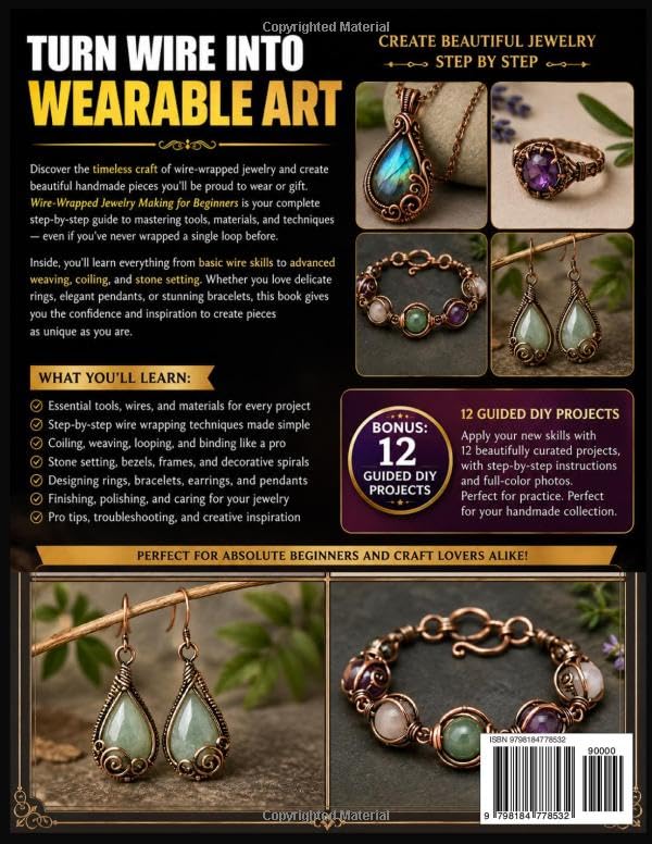 Wire-Wrapped Jewelry Making for Beginners: The Step-by-Step Guide to Master Every Tool and Technique and Create Stunning Bracelets, Rings, and Pendants with Copper, Silver, and Gold Wire at Home image 3
