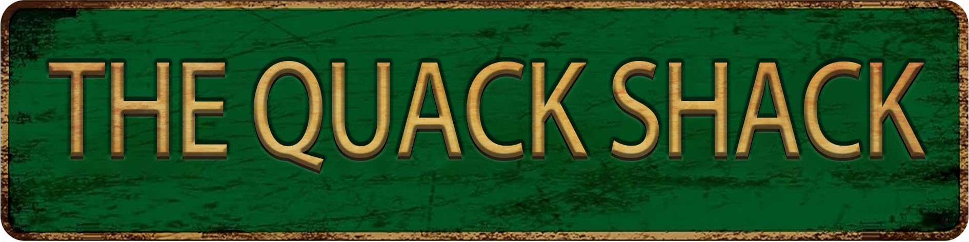 Vintage Metal Tin Sign THE QUACK SHACK 4x16 Inch,Street Sign for Home,Restaurant,Bar,Cafe,Garage - Retro Wall Decor Plaque