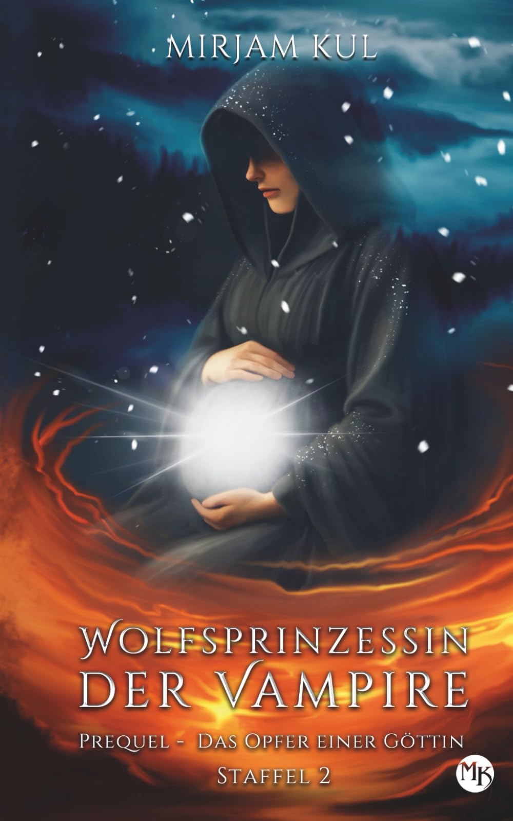 Wolfsprinzessin der Vampire: Das Opfer einer Göttin - Prequel (Wolfsprinzessin der Vampire - Staffel 2, Band)