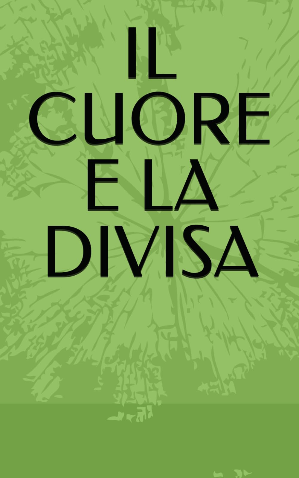 IL CUORE E LA DIVISA