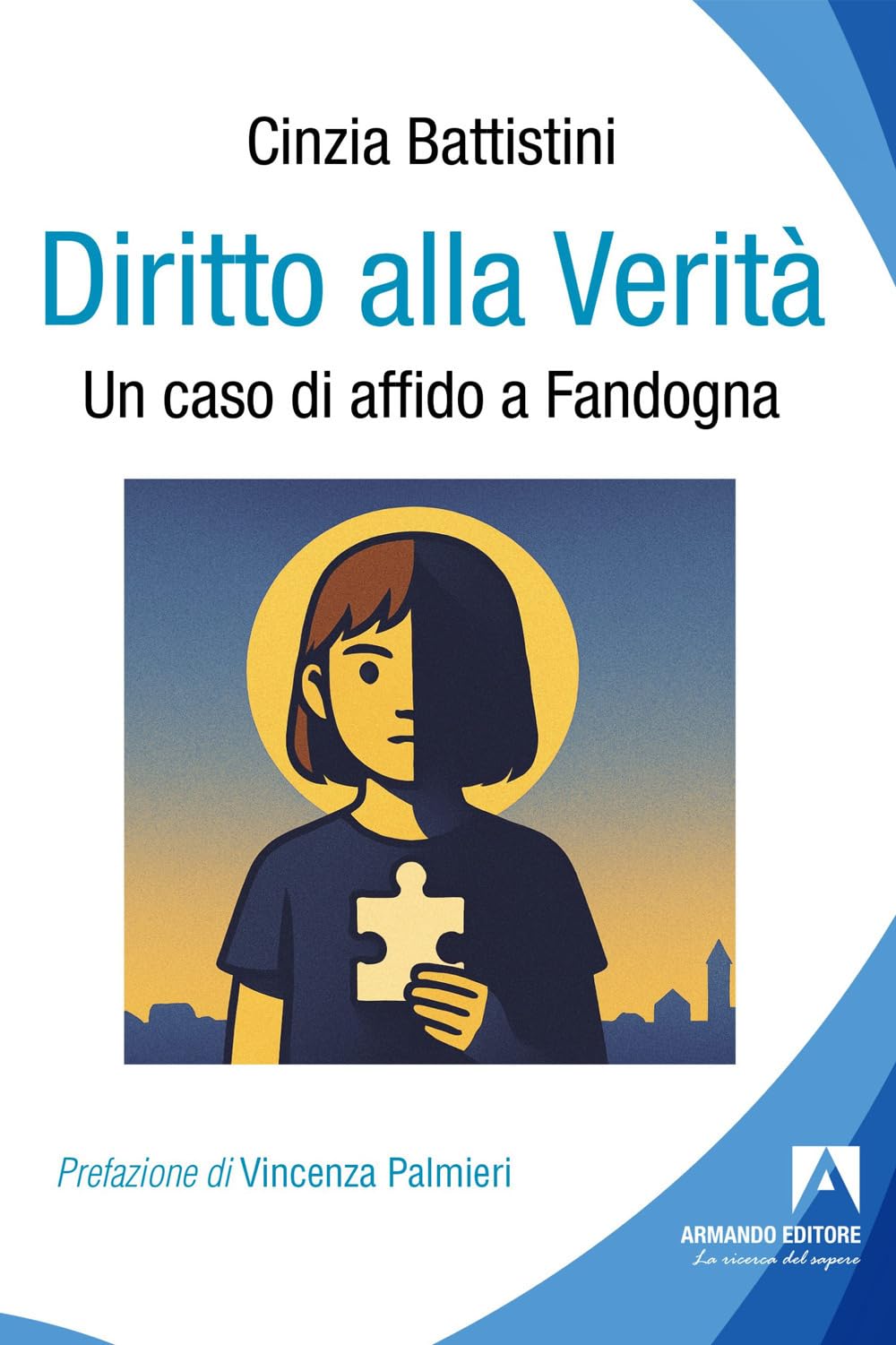 Diritto Alla Verità. Un Caso Di Affido A Fandogna - 4