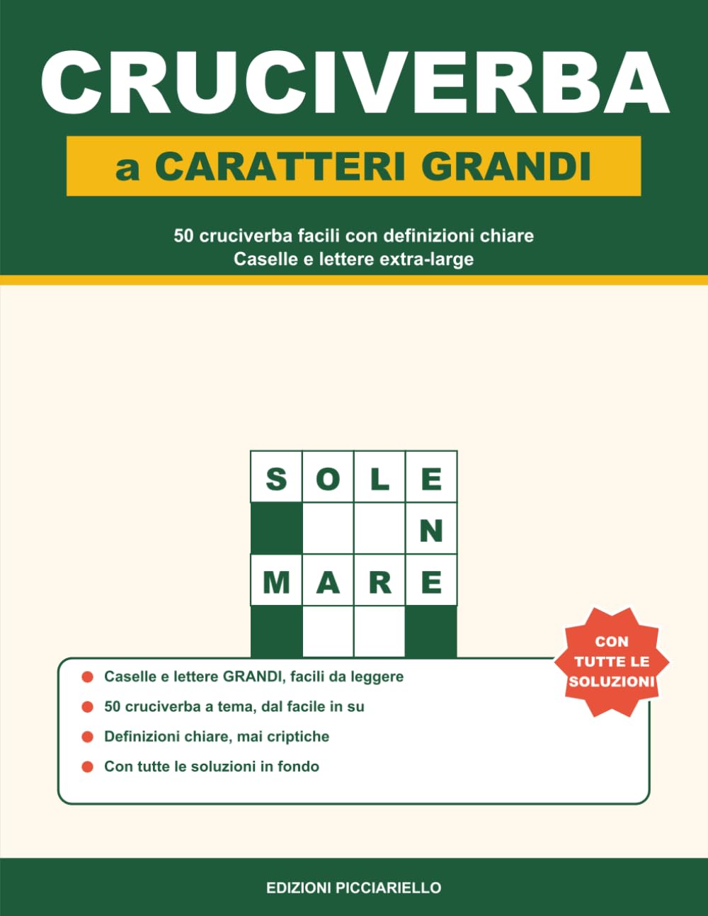Cruciverba a Caratteri Grandi: 50 cruciverba facili con definizioni chiare, caselle e lettere extra-large | Per adulti e anziani, con tutte le soluzioni