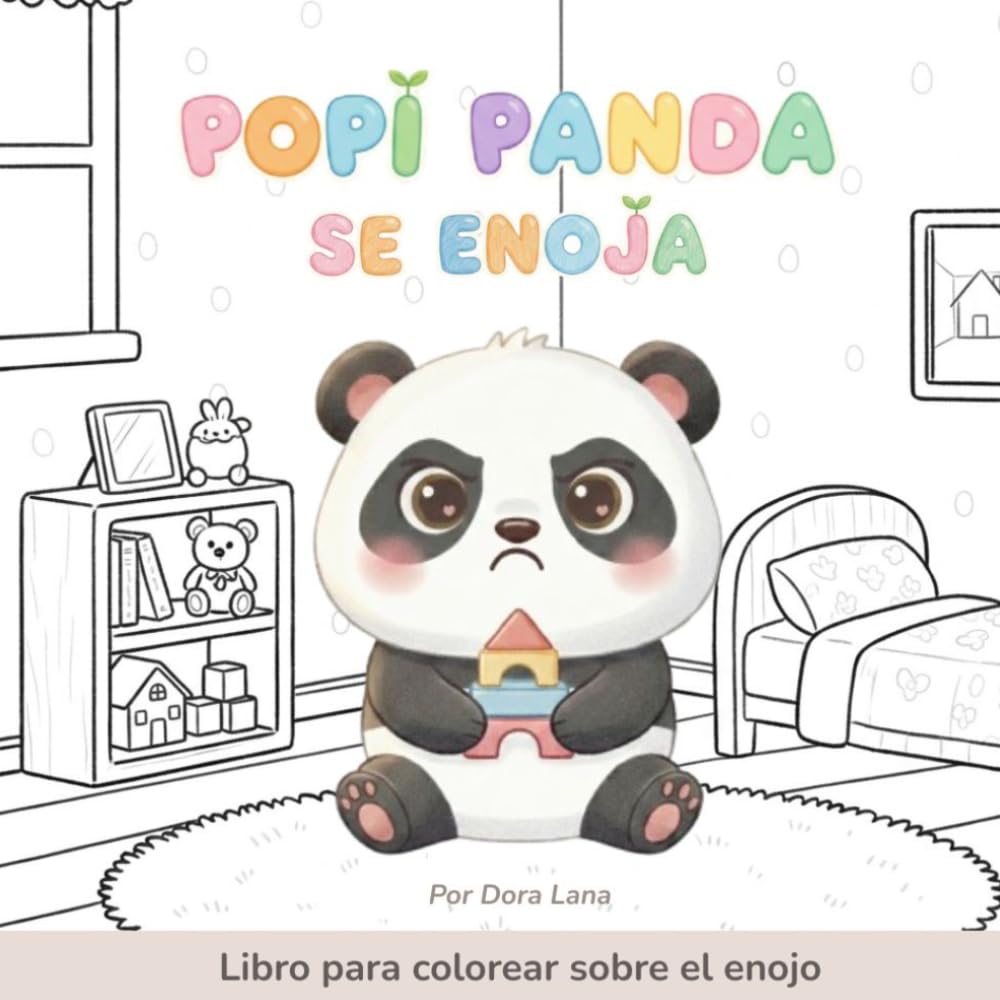 Cuando Popi Panda se enoja: Libro para colorear sobre el enojo (Popi Panda y sus emociones)