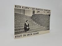 Ruth Asawa's San Francisco Fountain - Hyatt on Union Square B000KUUXE8 Book Cover