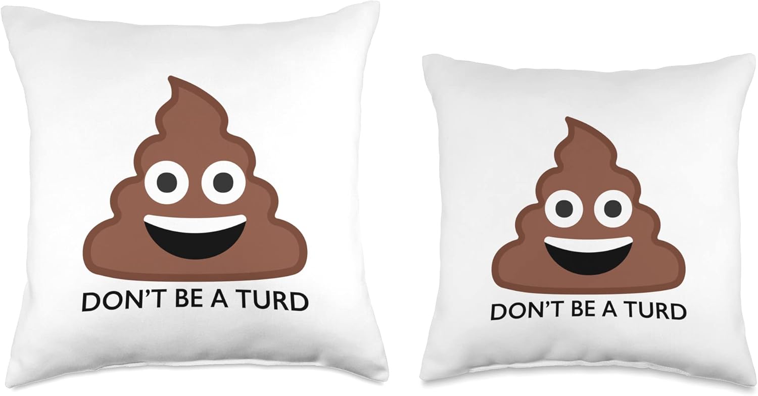 Poo Poop Emoticon Don't be a Turd Funny Novelty Gift Throw Pillow